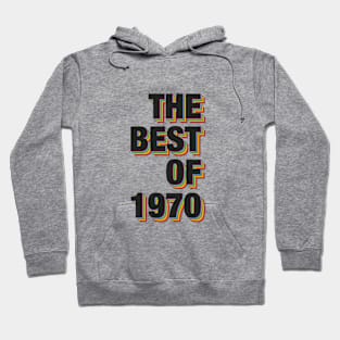 The Best Of 1970 Hoodie